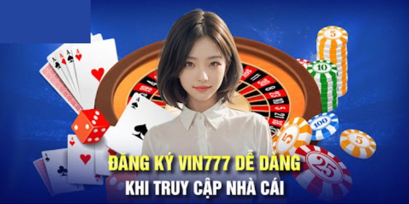 Vin777 đăng ký với dịch vụ hỗ trợ người dùng chuyên nghiệp