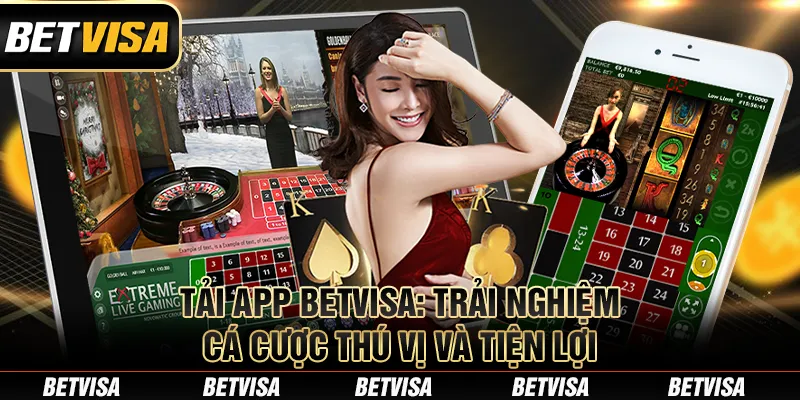 Tải app Betvisa