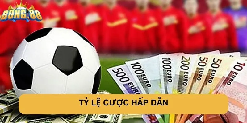 TỶ LỆ CƯỢC HẤP DẪN TẠI BONG88