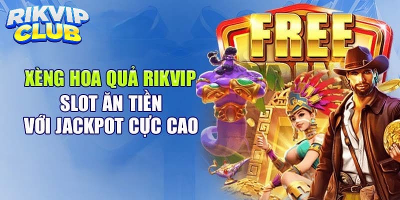 Review đôi nét về xèng hoa quả Rik vip